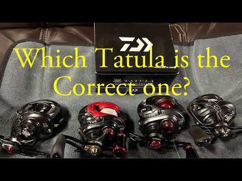 Choose the Correct Tatula Reel