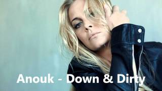 Anouk - Down & Dirty (New track)