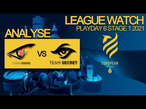 Analyse: Cowana vs Secret EU League 2021 Playday 6 Stage 1 | League Watch