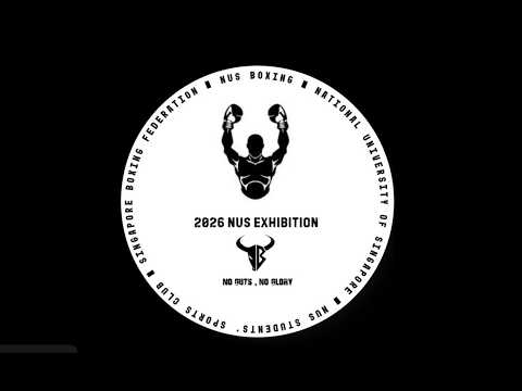 NUS Exhibition Fight 2026