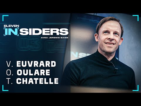« J’ai toujours dit, notre ambition c’est la montée» avec Euvrard, Oularé & Chatelle #ELEVENINSIDERS