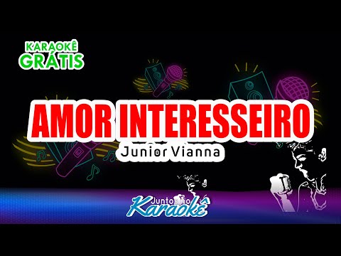 Amor Interesseiro - Junior Vianna