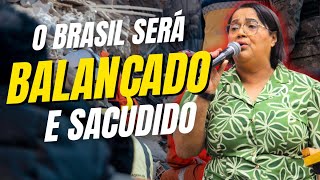 Cristina Maranhão PROFETIZA: o BRASIL será BALANÇADO e SACUDIDO!!