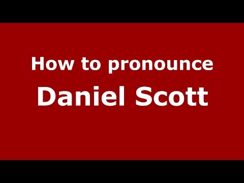 How to pronounce Daniel Scott (American English/US)  - PronounceNames.com