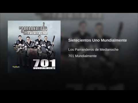 701 Mundialmente - Los Parranderos De Medianoche