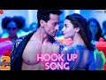 Hook Up Song - Student Of The Year 2 | Tiger Shroff & Alia | Vishal and Shekhar Neha Kakkar Kumaar