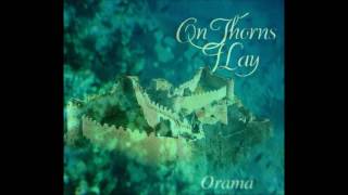 On Thorns I Lay - The Song Of The Sea / Oceans