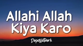 Maher Zain - Allahi Allah Kiya Karo (feat. Irfan Makki)(Lyrics)