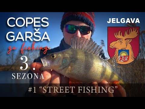 Copes Garša Season 3! - STREETFISHING in city Jelgava (LV; RUS; ENG)