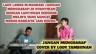 Download lagu Jangan Mengharap Cover Lody Tambunan @ZoanTranspose Lagu melayu lama mp3 Download lagu Jangan Mengharap Cover Lody Tambunan @ZoanTranspose Lagu melayu lama mp3