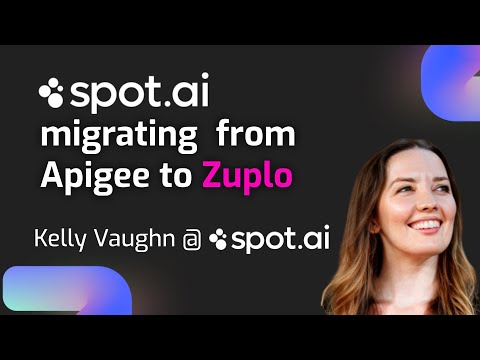 Studio Z Sneak Peek: Spot.ai Migrating from Apigee to Zuplo