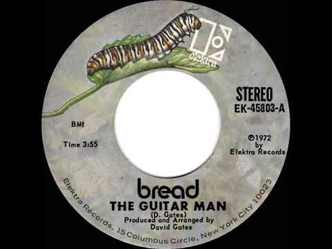 1972 HITS ARCHIVE: The Guitar Man - Bread (stereo 45--#1 A/C)