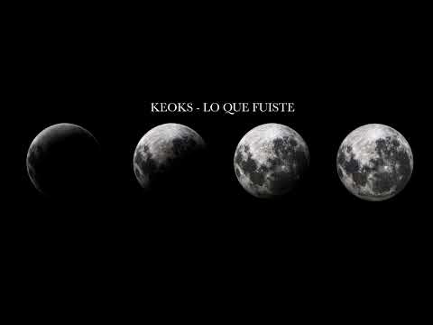 Keoks - Lo que fuiste