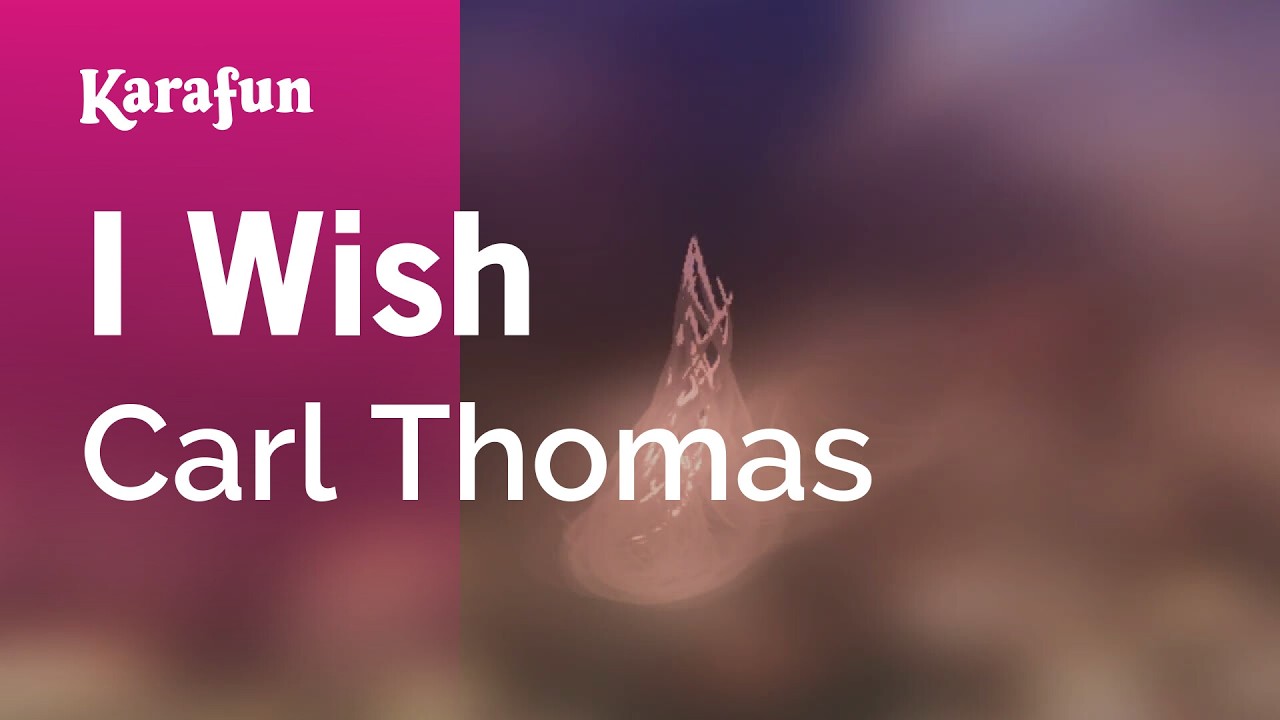 I Wish - Carl Thomas | Karaoke Version | KaraFun