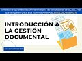 Curso De Gestión Documental Parte 1