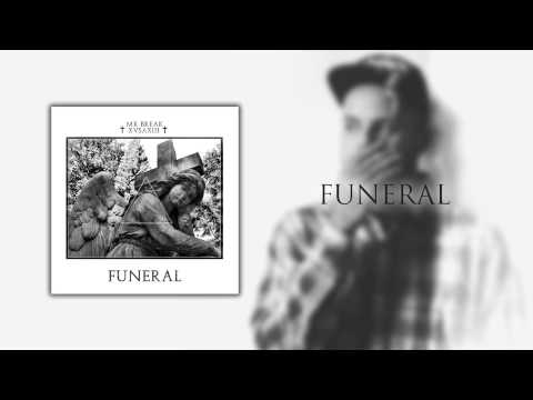 Mr Break - Funeral (Prod. Mr Break)