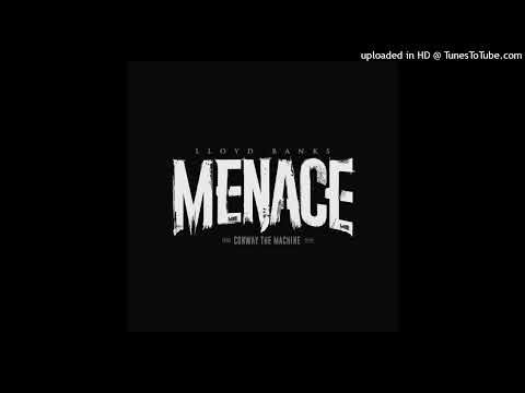 Lloyd Banks - Menace (ft. Conway The Machine)