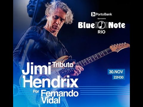 Blue Note Rio apresenta: Tributo Jimi Hendrix Fernando Vidal #BlueNoteRio