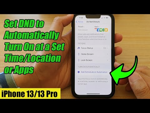 iPhone 13/13 Pro: How to Set Do Not Disturb to Automatically Turn On at a Set Time/Location/Apps