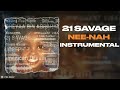 21 Savage, Travis Scott, Metro Boomin - Née-Nah (Instrumental)