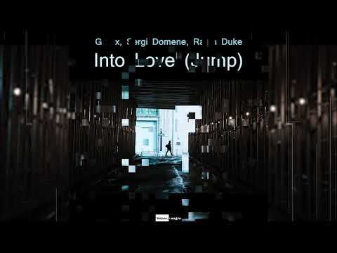 Gerox, Sergi Domene, Rama Duke - Into Love (Jump) - Official Audio