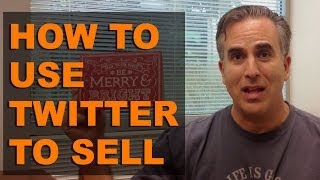 How to Use Twitter to Sell