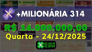 Resultado da +Milionária 314, Quarta-feira, 24/12/2025