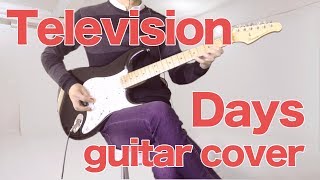 Television - Days (guitar cover)