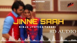Jinne Saah : Ninja Ft.Jyotica Tangri (8d Audio) New Punjabi 8d Song @IshtarPunjabi