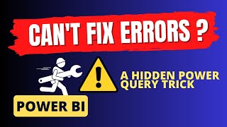 No More Data Load Errors in Power BI | Power Query trick to fix ERRORS