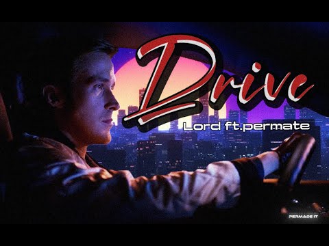 Lord/Lobo - Drive ft. permate