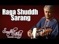 Raga Shuddh Sarang | Amjad Ali Khan (Album: Sangeet Sartaj ) | Music Today