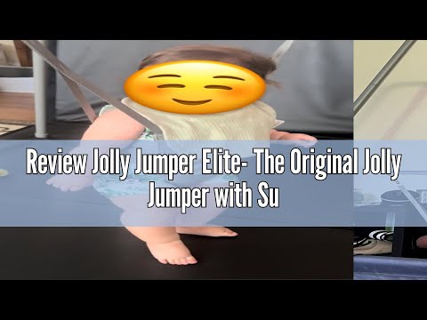 Review Jolly Jumper Elite- The Original Jolly Jumper with Super Stand and Premium Spring. Trusted by