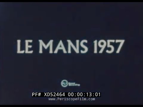 1957   24 HOURS OF LE MANS GRAND PRIX OF ENDURANCE RACE   CIRCUITE DE LA SARTHE   XD52464