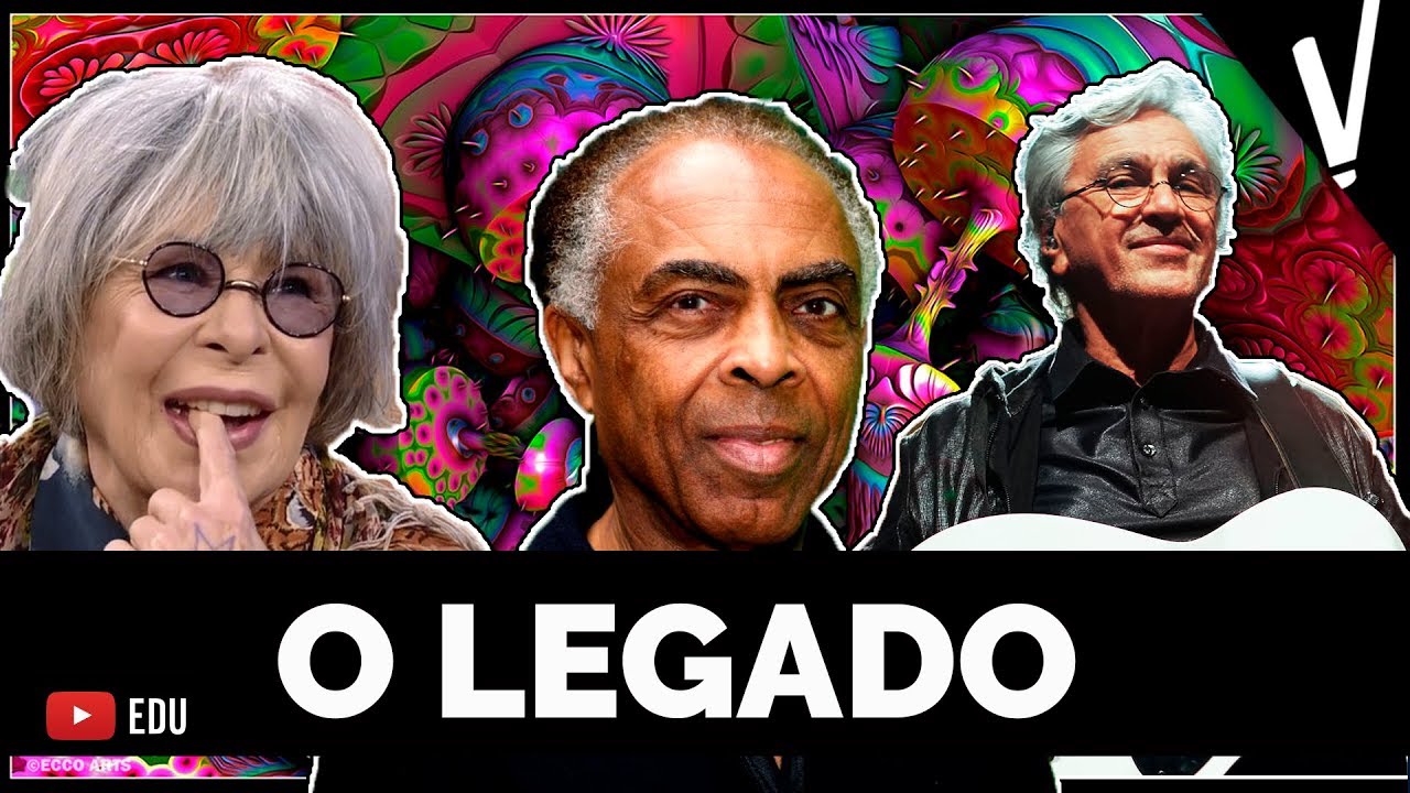O LEGADO DOS TROPICALISTAS│Artes