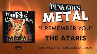 The Ataris - I Remember You (Official Audio) - Skid Row cover