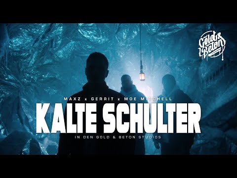 MAXZ x GERRIT - Kalte Schulter (feat. Moe Mitchell) | GOLD & BETON