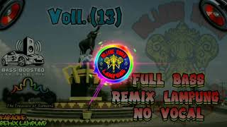 Download lagu 🔴 [Rela] Voll.(13) Remix Lampung No Vocal mp3