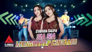 Download lagu Syahiba Saufa Sia Sia Mengharap Cintamu Koplo... mp3