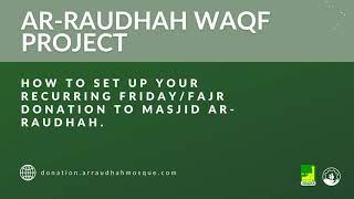 Download lagu GivingFridays.com. How to donate toward Waqf Masjid Ar-Raudhah mp3