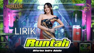 Download lagu LIRIK LAGU 'RUNTAH' adella difarina indah mp3