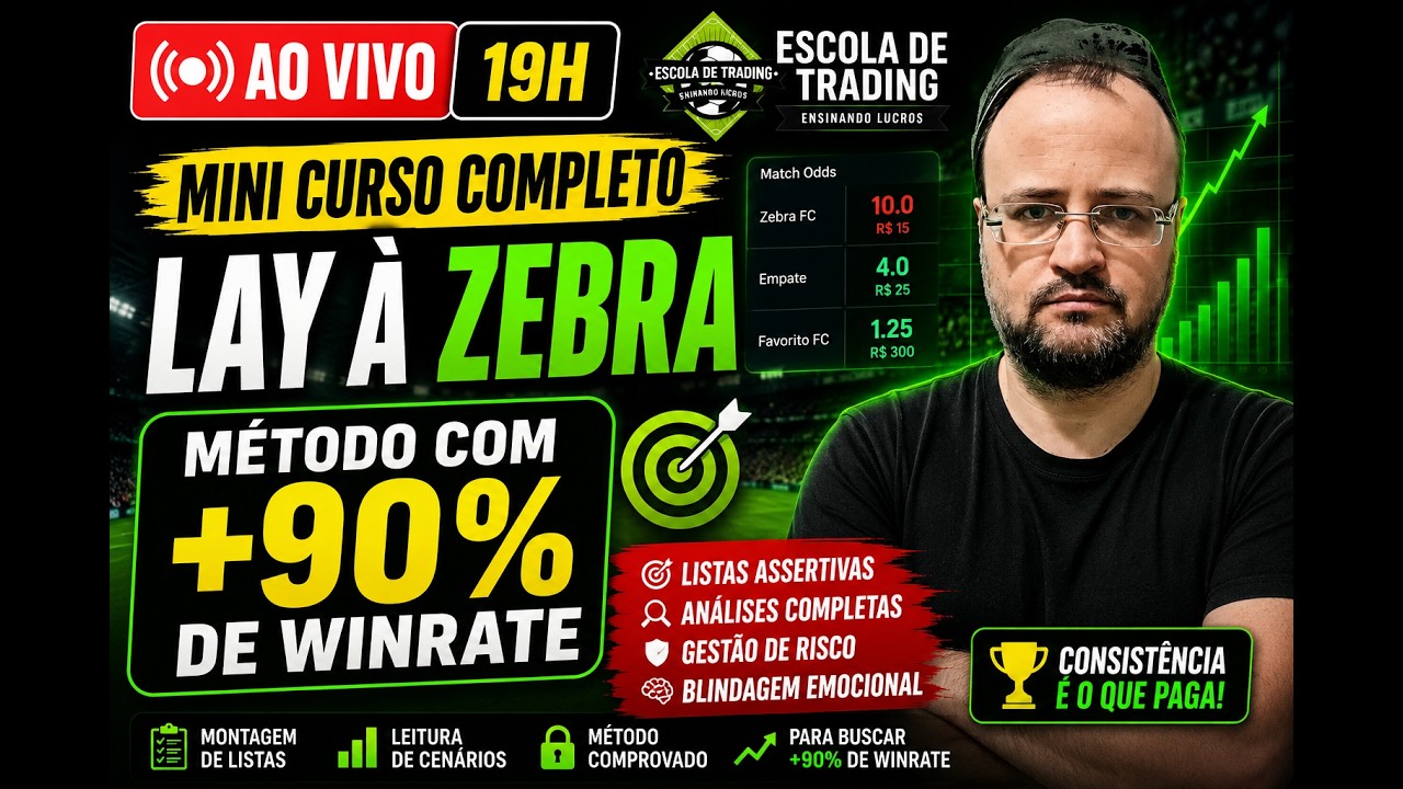 🔴 AO VIVO: MINI CURSO COMPLETO de LAY À ZEBRA | Método com +90% de Winrate no Trading Esportivo