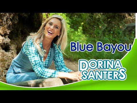 Dorina Santers - Blue Bayou, Original von Roy Orbison, deutsche Version von Paola