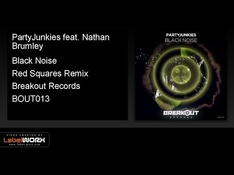 PartyJunkies feat. Nathan Brumley - Black Noise (Red Squares Remix)