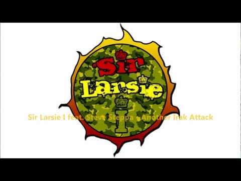 Sir Larsie I feat. Steve Steppa - Another Iraq Attack
