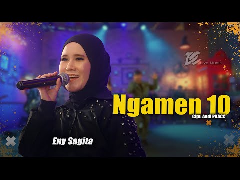 ENY SAGITA - NGAMEN 10 (OFFICIAL LIVE MUSIC VIDEO) | DC MUSIK