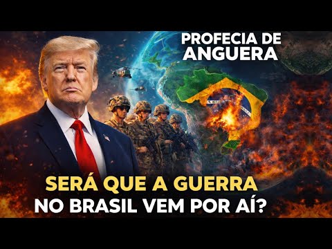 PROFECIA DE ANGUERA: SERÁ QUE A GUERRA NO  BRASIL VEM POR AÍ?