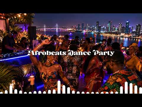 Afrobeats Dance Party