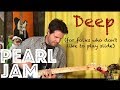 Guitar Lesson: How To Play Deep By Pearl Jam