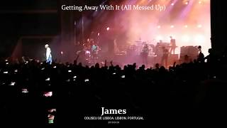 JAMES - Getting Away With It (All Messed Up) ● LIVE @ Coliseu de Lisboa, Lisbon, Portugal (20190404)